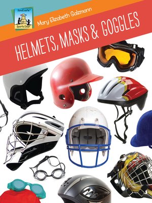 cover image of Helmets, Masks & Goggles